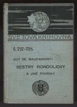 Guy de Maupassant: Sestry Rondoliovy a jiné povídky