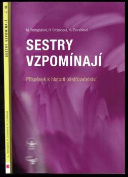 Marie Rozsypalová: Sestry vzpomínají