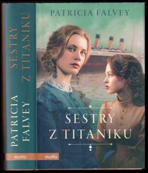 Patricia Falvey: Sestry z Titaniku