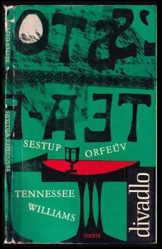 Tennessee Williams: Sestup Orfeův