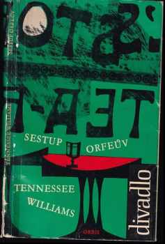 Tennessee Williams: Sestup Orfeův