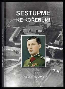 Jaroslav Procházka: Sestupme ke kořenům!