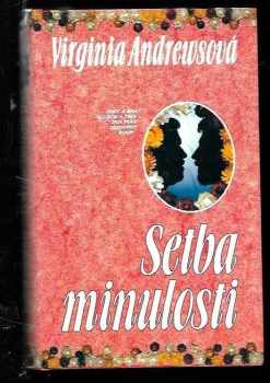 V. C Andrews: Setba minulosti