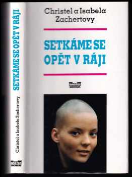 Christel Zachert: Setkáme se opět v ráji