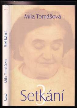 Míla Tomášová: Setkání 3