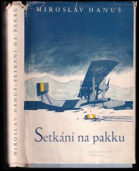 Miroslav Hanuš: Setkání na pakku