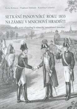 Setkání panovníků roku 1833 na zámku v Mnichově Hradišti