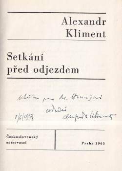 Alexandr Kliment: Setkání před odjezdem