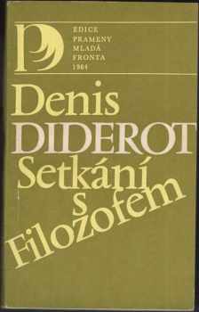 Denis Diderot: Setkání s filozofem : výbor z díla