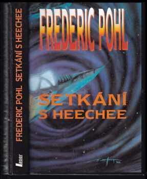 Setkání s Heechee : díl 3 - Frederik Pohl (1994, Laser) - ID: 704556