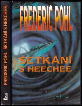 Setkání s Heechee : díl 3 - Frederik Pohl (1994, Laser) - ID: 751266