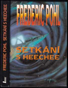 Setkání s Heechee : díl 3 - Frederik Pohl (1994, Laser) - ID: 746919
