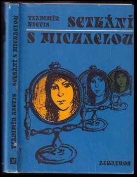 Vladimír Klevis: Setkání s Michaelou