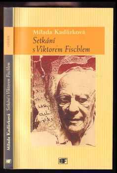 Setkání s Viktorem Fischlem