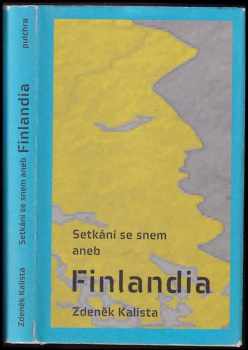 Setkání se snem, aneb, Finlandia