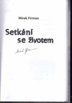 Mirek Firman: Setkání se životem
