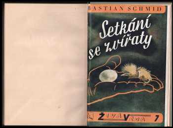 Bastian Schmid: Setkání se zvířaty