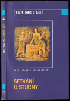 John de Taizé: Setkání u studny