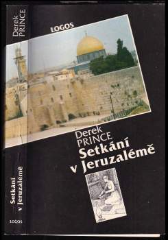 Derek Prince: Setkání v Jeruzalémě