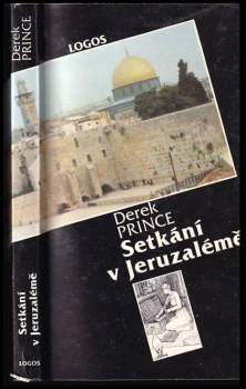 Derek Prince: Setkání v Jeruzalémě