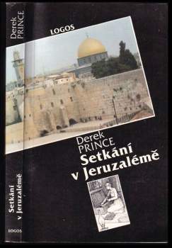 Derek Prince: Setkání v Jeruzalémě
