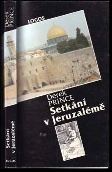 Derek Prince: Setkání v Jeruzalémě