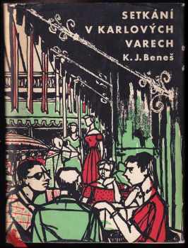 Karel Josef Beneš: Setkání v Karlových Varech