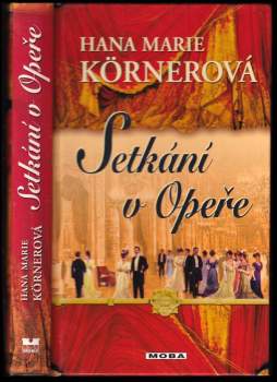 Hana Marie Körnerová: Setkání v Opeře