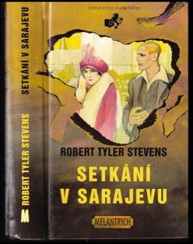 Robert Tyler Stevens: Setkání v Sarajevu