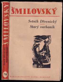 Setník Dřevnický ; Starý varhaník