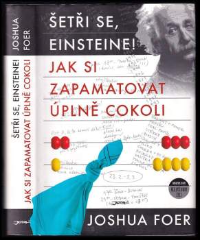 Šetři se, Einsteine! : jak si zapamatovat úplně cokoli