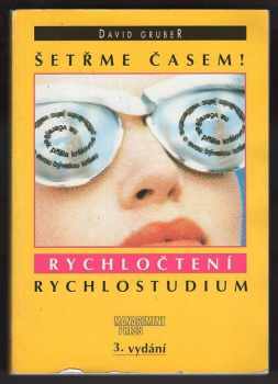 David Gruber: Šetřme časem!
