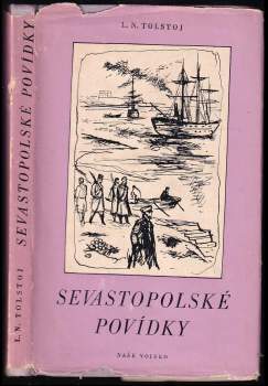 Lev Nikolajevič Tolstoj: Sevastopolské povídky