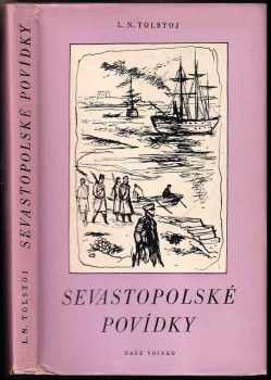 Lev Nikolajevič Tolstoj: Sevastopolské povídky