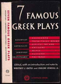 Seven Famous Greek Plays, Antigone, Agamemnon,  Oedipus the King atd.