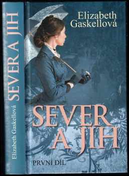 Elizabeth Cleghorn Gaskell: Sever a jih