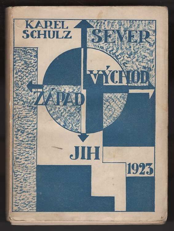 Karel Schulz: Sever - jih - západ - východ