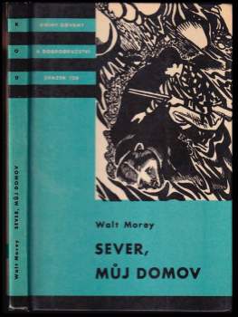 Walt Morey: Sever, můj domov