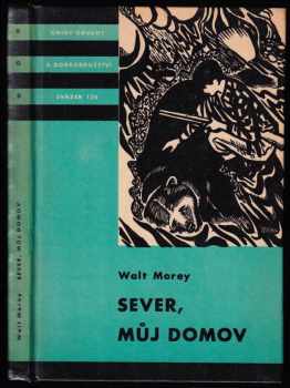 Walt Morey: Sever, můj domov