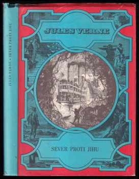 Sever proti Jihu - Jules Verne (1973, Albatros) - ID: 125915