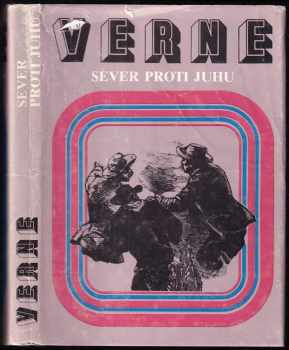 Sever proti Jihu - Jules Verne (1989, Albatros) - ID: 668090
