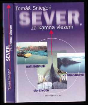 Sever, za kamna vlezem - nahlédnutí do života ve Skandinávii