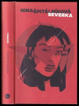 Nina Špitálníková: Severka