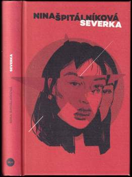 Nina Špitálníková: Severka