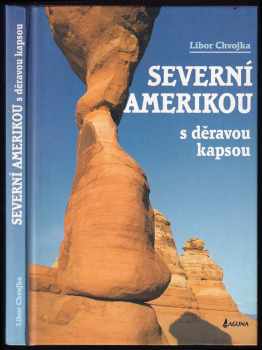 Turistické putování národními parky západu Kanady, Yukonem, Aljaškou a USA : léto 1999