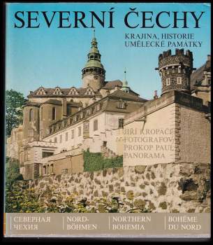 Severní Čechy : krajina, historie, umělecké památky