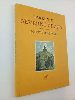 Karel Vik: Severní Čechy