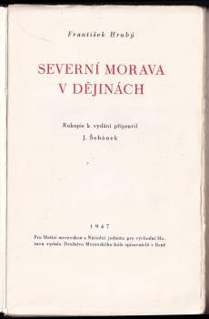 František Hrubý: Severní Morava v dějinách