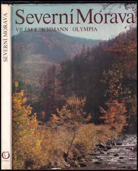 Vilém Reichmann: Severní Morava