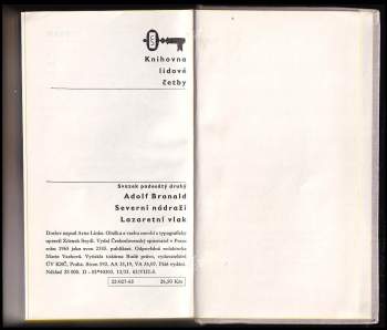 Adolf Branald: Severní nádraží ; Lazaretní vlak